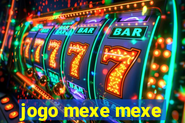 jogo mexe mexe